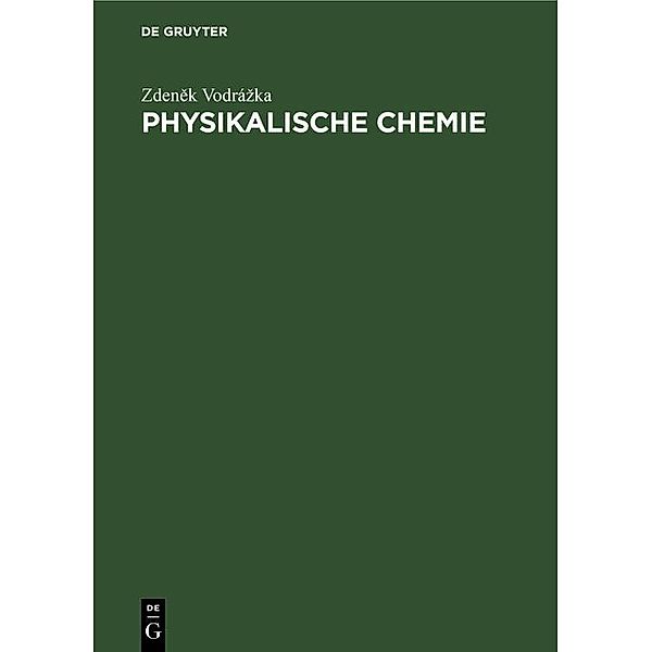 Physikalische Chemie, Zdenek Vodrázka