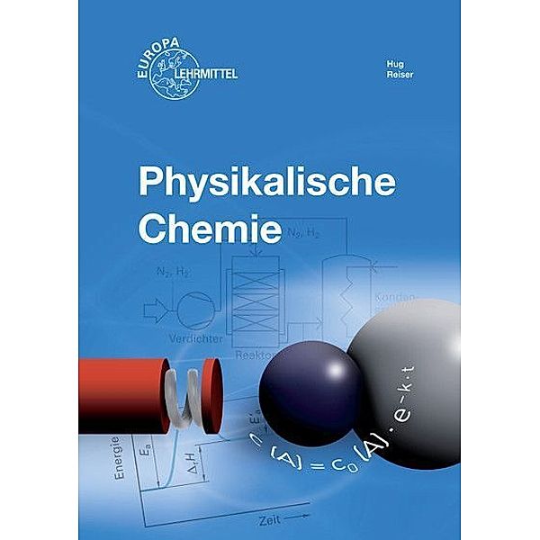 Physikalische Chemie, Walter Bierwerth, Heinz Hug, Wolfgang Reiser