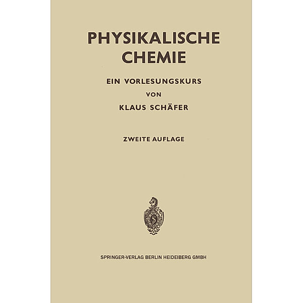 Physikalische Chemie, Klaus Schäfer