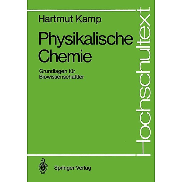 Physikalische Chemie / Hochschultext, Hartmut Kamp