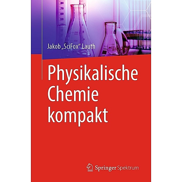 Physikalische Chemie kompakt, Jakob "SciFox" Lauth