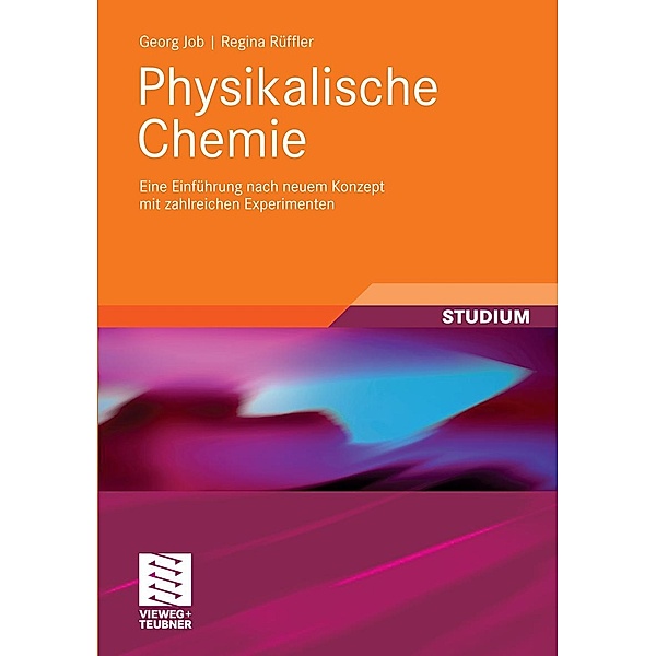 Physikalische Chemie / Studienbücher Chemie, Georg Job, Regina Rüffler