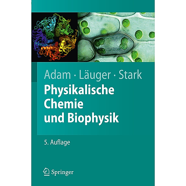 Physikalische Chemie und Biophysik, Gerold Adam, Peter Läuger, Günther Stark