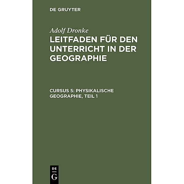 Physikalische Geographie, Teil 1, Adolf Dronke