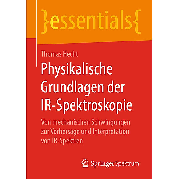 Physikalische Grundlagen der IR-Spektroskopie, Thomas Hecht