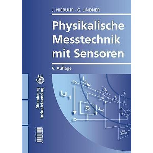 Physikalische Messtechnik mit Sensoren, Johannes Niebuhr, Gerhard Lindner