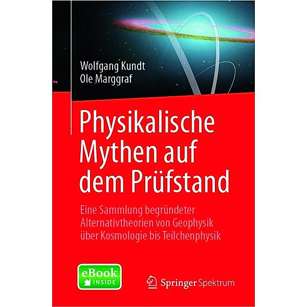 Physikalische Mythen auf dem Prüfstand, Wolfgang Kundt, Ole Marggraf