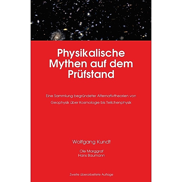 Physikalische Mythen auf dem Prüfstand, Wolfgang Kundt, Ole Marggraf, Hans Baumann