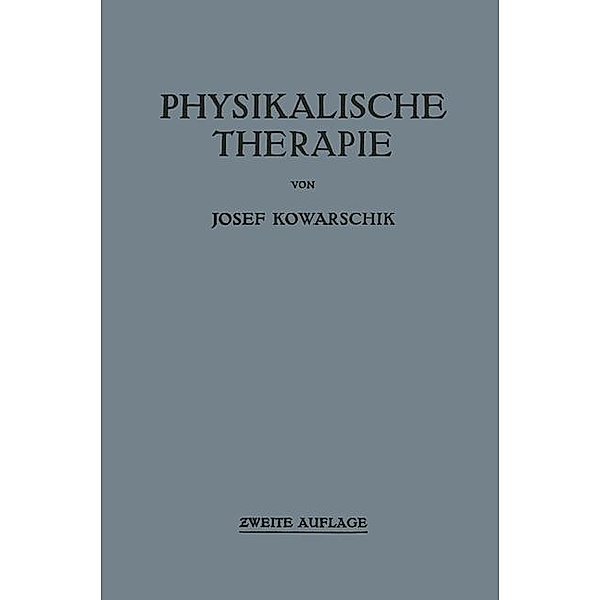 Physikalische Therapie, Josef Kowarschik