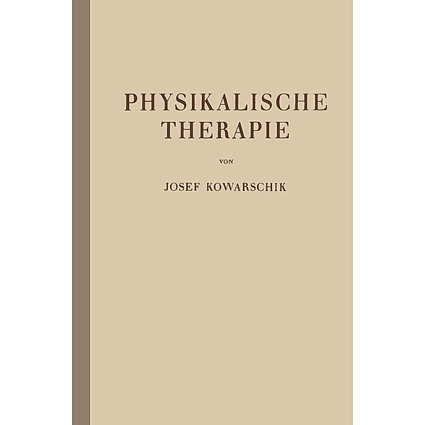 Physikalische Therapie, Josef Kowarschik