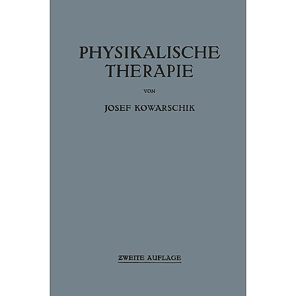 Physikalische Therapie, Josef Kowarschik