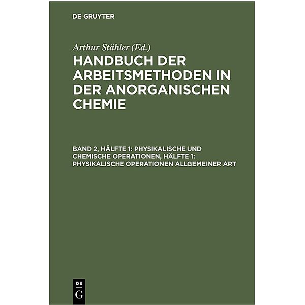 Physikalische und chemische Operationen, Hälfte 1: Physikalische Operationen allgemeiner Art