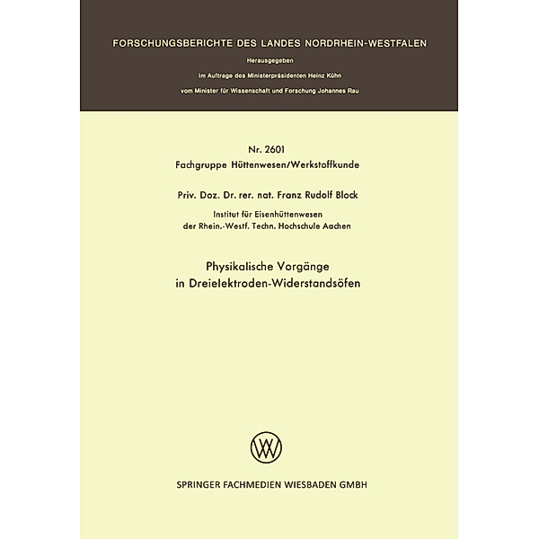 Physikalische Vorgänge in Dreielektroden-Widerstandsöfen, Franz-Rudolf Block