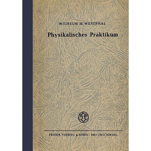 Physikalisches Praktikum, Wilhelm H. Westphal