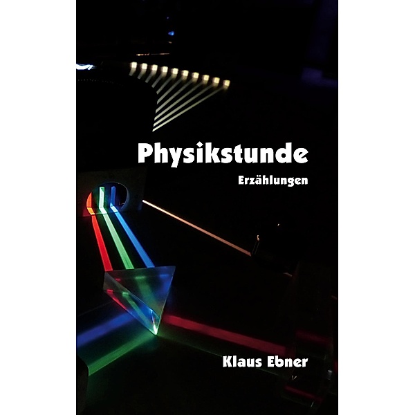 Physikstunde, Klaus Ebner