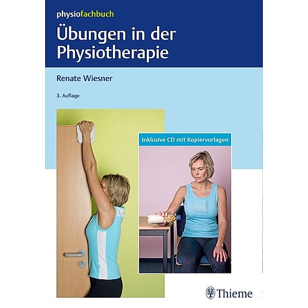 physiofachbuch / Übungen in der Physiotherapie, m. CD-ROM, Renate Wiesner