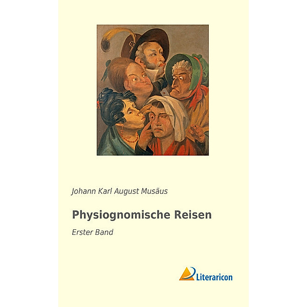 Physiognomische Reisen, Johann Karl August Musäus