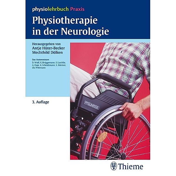 Physiolehrbuch Praxis / Physiotherapie in der Neurologie, Karin Brüggemann, Sebastian Laschke, Anne Pape, Klaus Scheidtmann, Sabine Störmer, Christl Wittmann