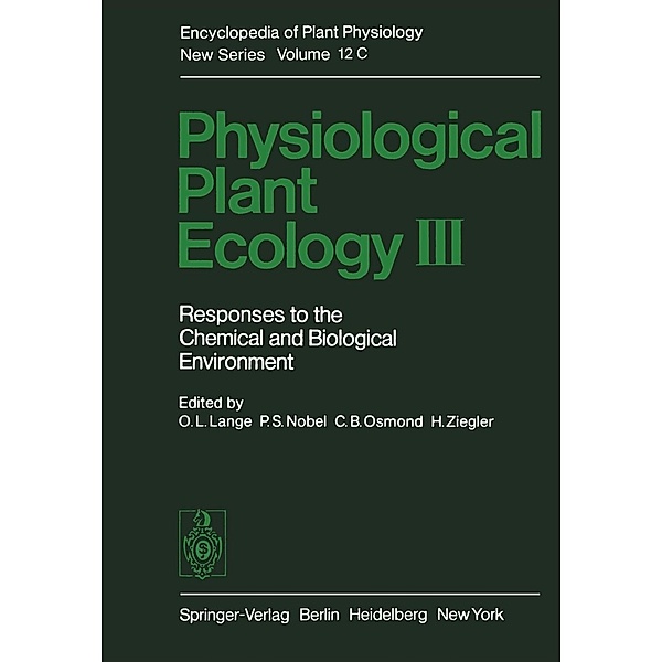 Physiological Plant Ecology III / Encyclopedia of Plant Physiology Bd.12 / C, O. L. Lange, P. S. Nobel, C. B. Osmond, H. Ziegler