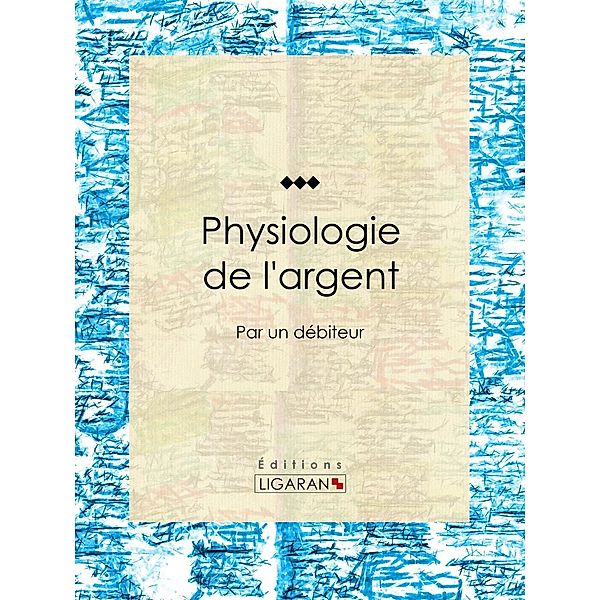 Physiologie de l'argent, Anonyme