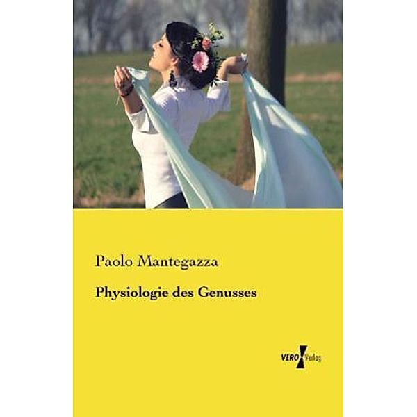 Physiologie des Genusses, Paolo Mantegazza