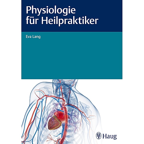 Physiologie für Heilpraktiker, Eva Lang