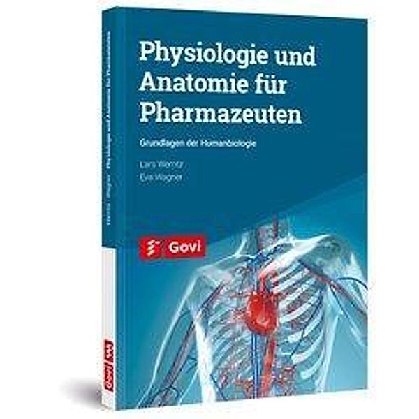 Physiologie und Anatomie für Pharmazeuten, Lars Werntz, Eva Wagner