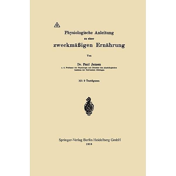 Physiologische Anleitung zu einer zweckmäßigen Ernährung, Paul Jensen