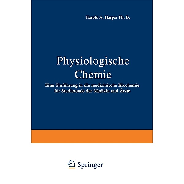 Physiologische Chemie, H. A. Harper, G. Löffler, P. E. Petrides, L. Weiss