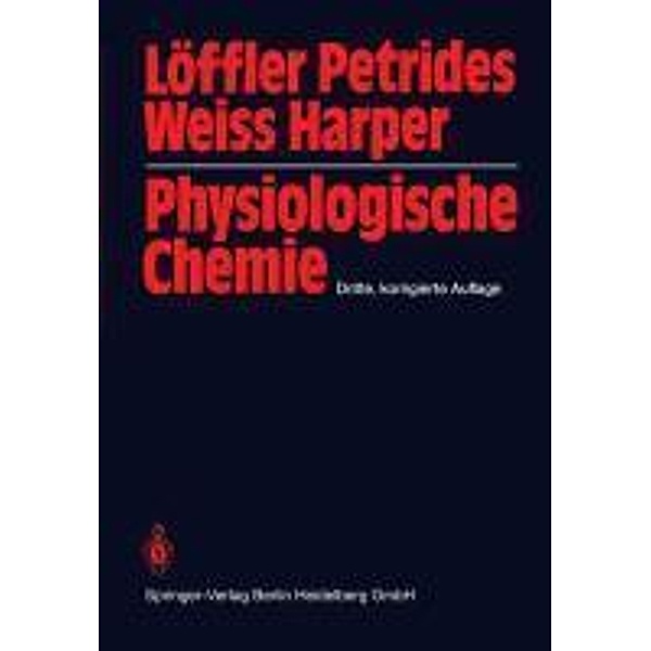 Physiologische Chemie, Georg Löffler, Petro E. Petrides, Ludwig Weiss, Harold A. Harper