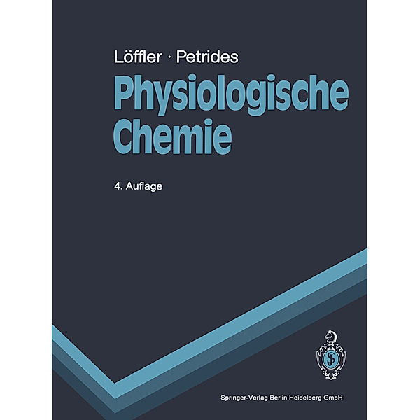 Physiologische Chemie, Georg Löffler, Petro E. Petrides