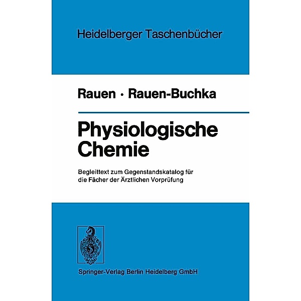 Physiologische Chemie / Heidelberger Taschenbücher Bd.170, H. M. T. Rauen, M. Rauen - Buchka