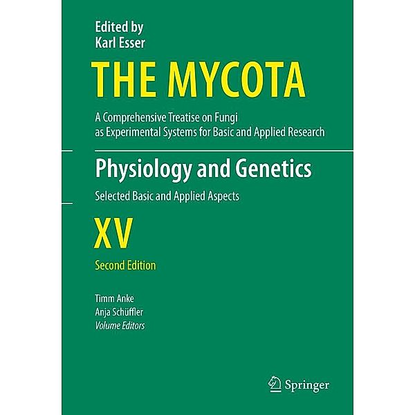 Physiology and Genetics / The Mycota Bd.15