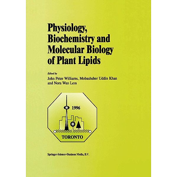 Physiology, Biochemistry and Molecular Biology of Plant Lipids