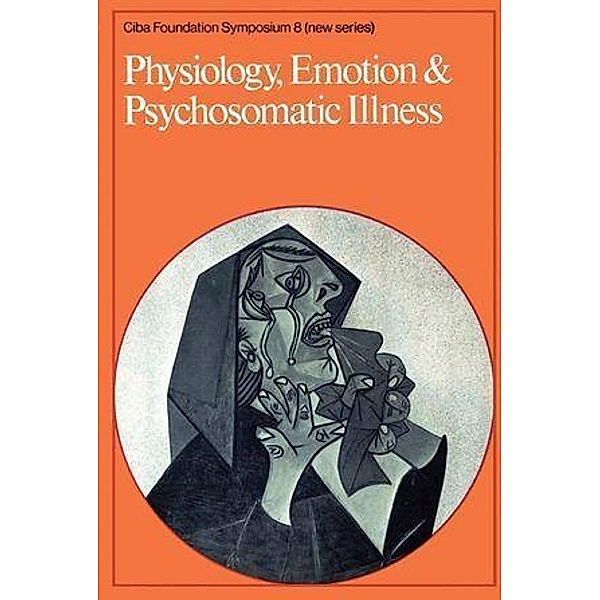 Physiology, Emotion and Psychosomatic Illness / Novartis Foundation Symposium