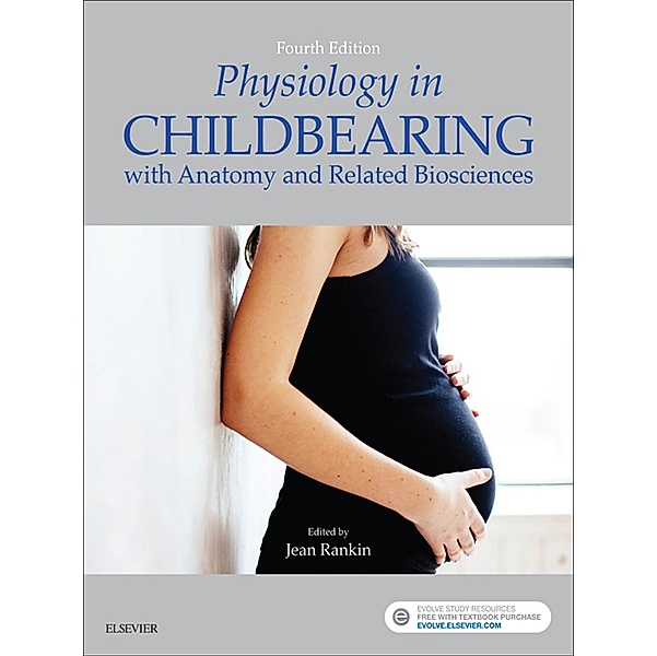 Physiology in Childbearing E-Book, Jean Rankin