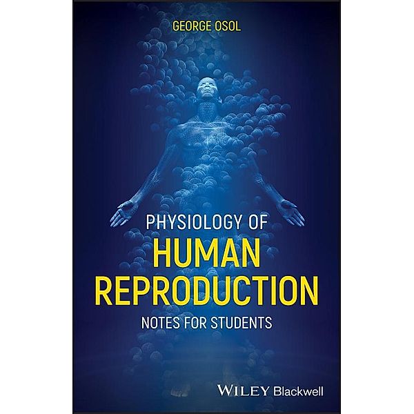 Physiology of Human Reproduction, George Osol
