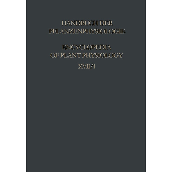 Physiology of Movements / Physiologie der Bewegungen / Handbuch der Pflanzenphysiologie Encyclopedia of Plant Physiology Bd.17/1