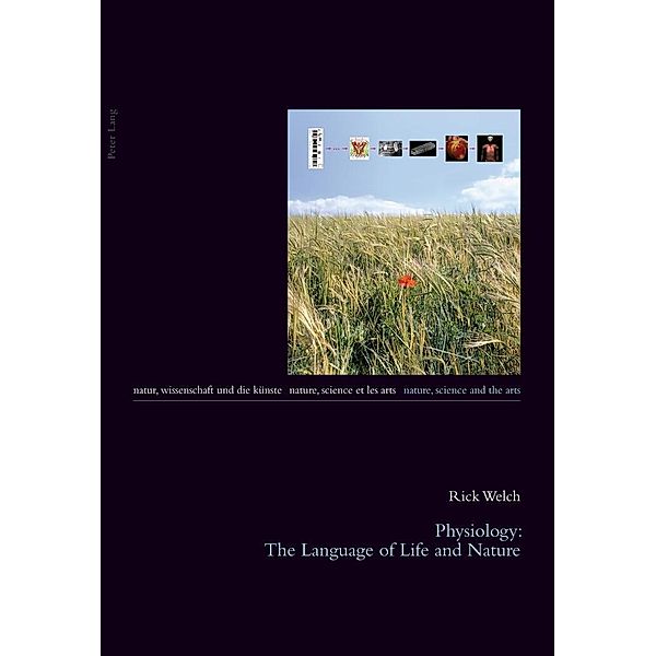 Physiology: The Language of Life and Nature, Rick Welch George Rick Welch