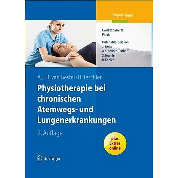 Physiotherapie bei chronischen Atemwegs- und Lungenerkrankungen, Arnoldus J. R. van Gestel, Helmut Teschler