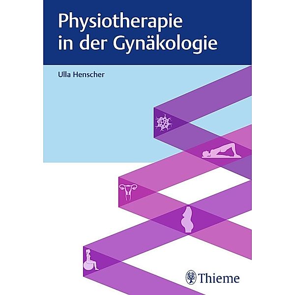 Physiotherapie in der Gynäkologie, Ulla Henscher