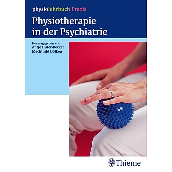 Physiotherapie in der Psychiatrie / Physiolehrbuch