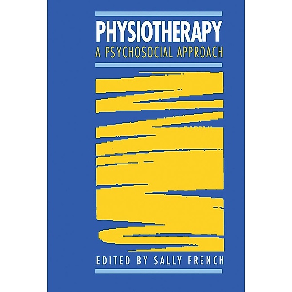 Physiotherapy a Psychosocial Approach