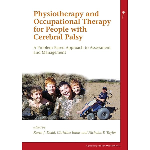 Physiotherapy and Occupational Therapy for People with Cerebral Palsy / 5, Nicholas F Taylor