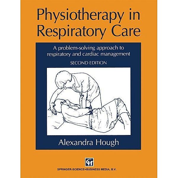 Physiotherapy in Respiratory Care, Alexandra Hough