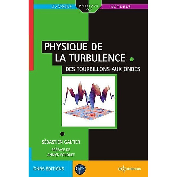 Physique de la turbulence, Sebastien Galtier
