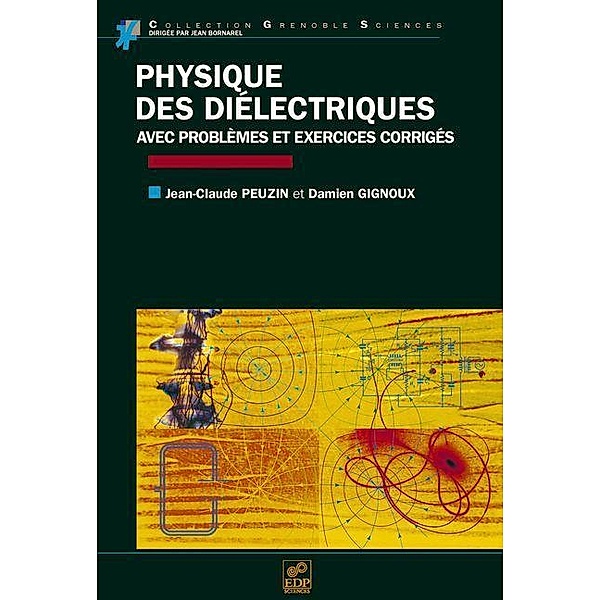 Physique des diélectriques, Damien Gignoux, Jean-Claude Peuzin