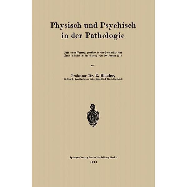 Physisch und Psychisch in der Pathologie, Eugen Bleuler