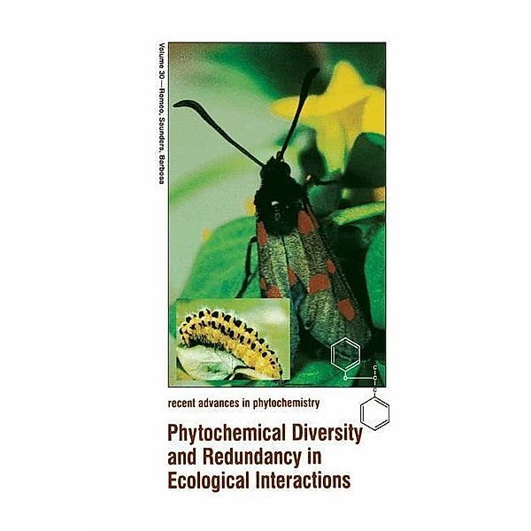 Phytochemical Diversity and Redundancy in Ecological Interactions / Recent Advances in Phytochemistry Bd.30