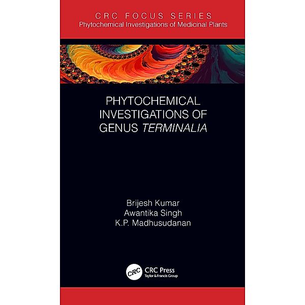 Phytochemical Investigations of Genus Terminalia, Brijesh Kumar, Awantika Singh, K. P. Madhusudanan